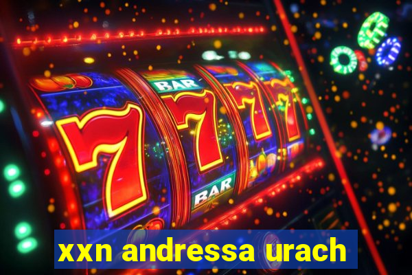 xxn andressa urach